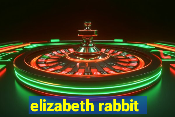 elizabeth rabbit